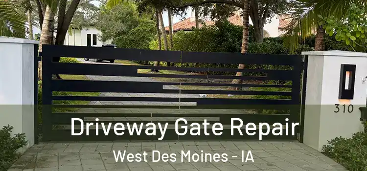  Driveway Gate Repair West Des Moines - IA