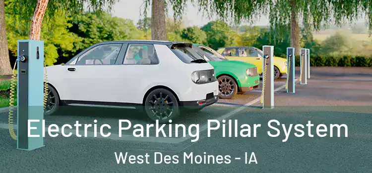 Electric Parking Pillar System West Des Moines - IA