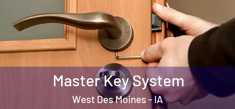 Master Key System West Des Moines - IA
