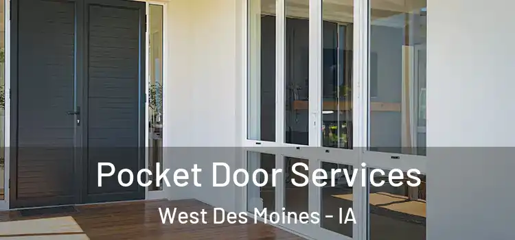Pocket Door Services West Des Moines - IA